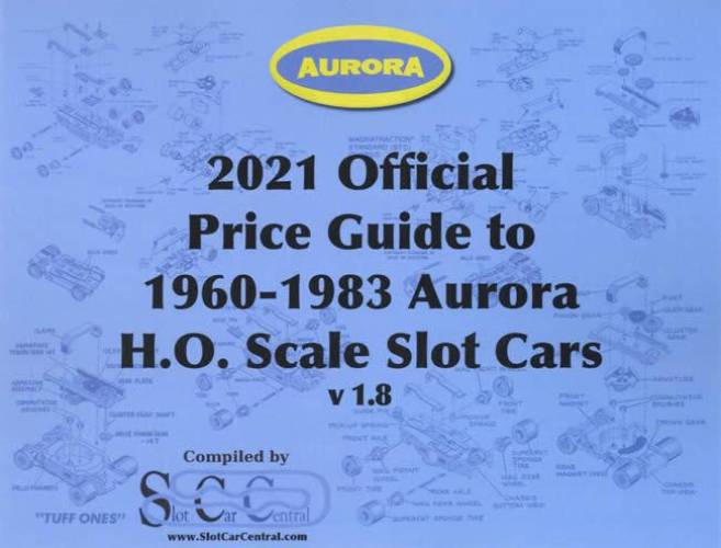 2021 Official Aurora Price Guide to 1960 1983 HO Scale Slot Cars v1.8 Collector Bookstore