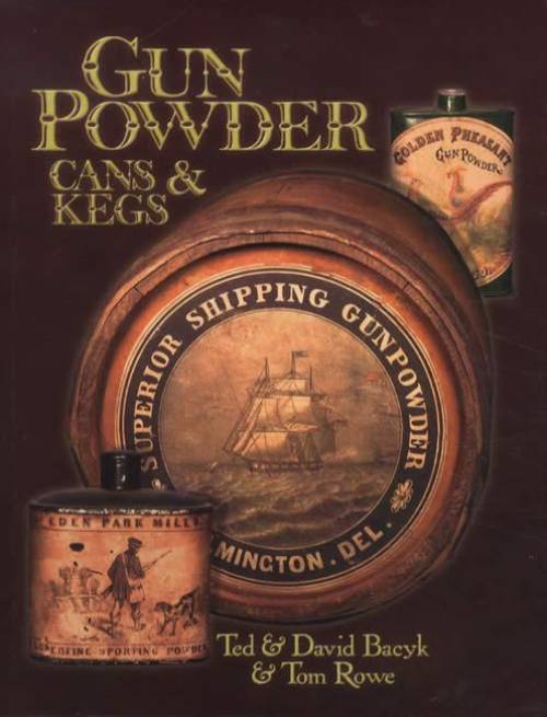 Gun Powder Cans & Kegs, Volume One – Collector Bookstore