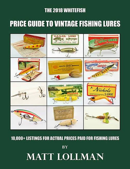 2018 Whitefish Price Guide to Vintage Fishing Lures: 10,000+ Listings –  Collector Bookstore