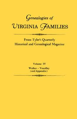 Genealogies of Virginia Families from Tyler's Quarterly Genealogical Magazine 4 Volume Set