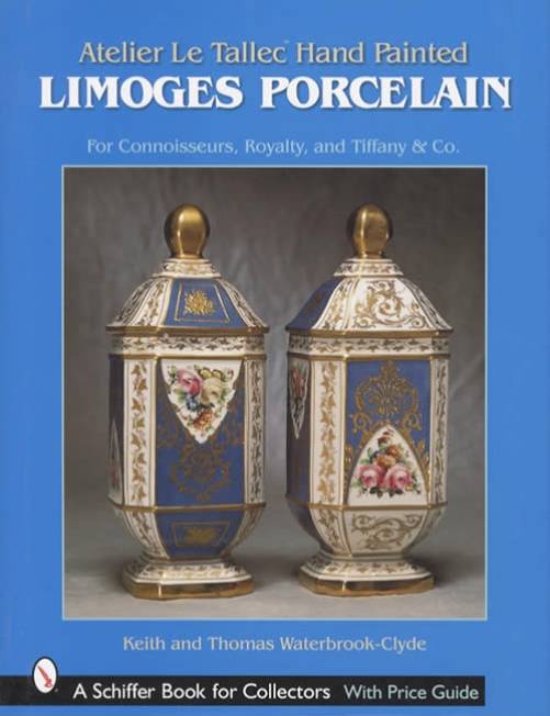 Atelier Le Tallec Hand Painted Limoges Porcelain For Connoisseurs, Royalty, and Tiffany & Co. by Keith and Thomas Waterbrook-Clyde