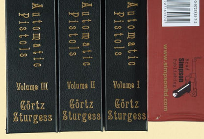 The Borchardt & Luger Automatic Pistols: A Technical History for Collectors from C93 to P.08, 3 Volume Set Standard Edition by Joachim Gortz, Dr. Geoffrey Sturgess