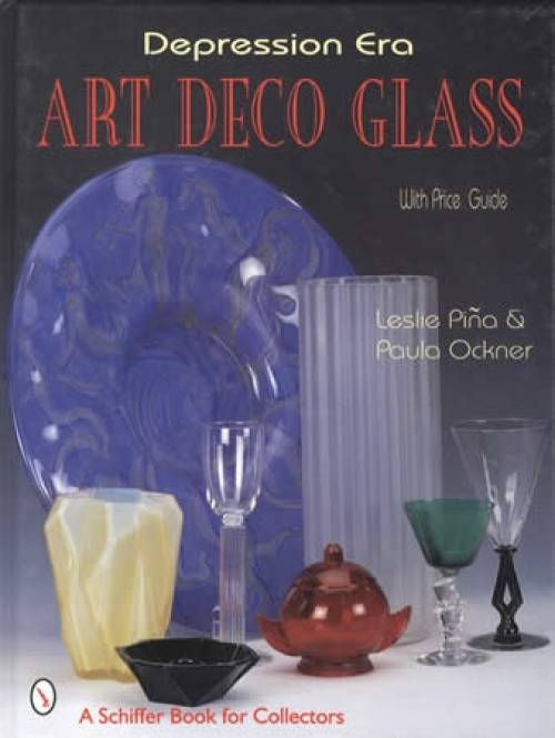 Depression Era Art Deco Glass by Leslie Pina, Paula Ockner