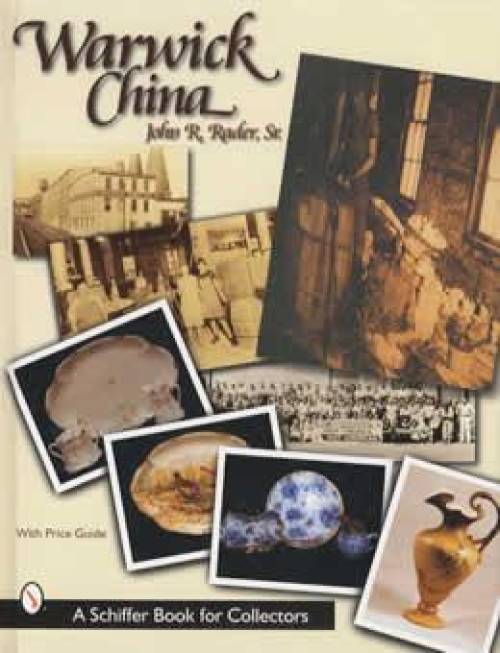 Warwick China by John R. Rade