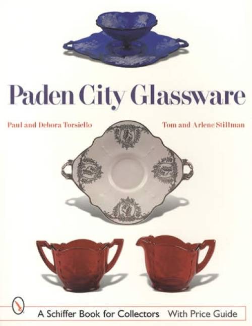 Paden City Glassware With Price Guide by Paul & Debora Torsiello, Tom & Arlene Stillman