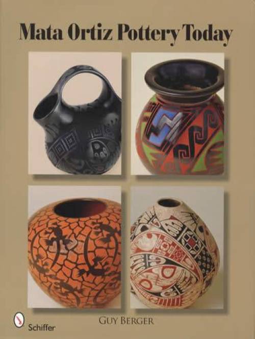 Mata Ortiz Pottery Today by Guy Berger