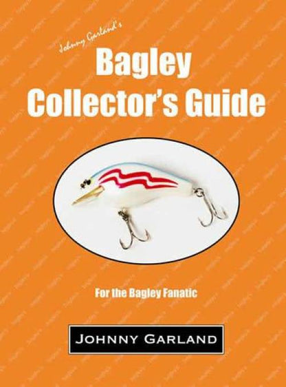 The Bagley Collector's Guide by Johnny Garland – Collector Bookstore