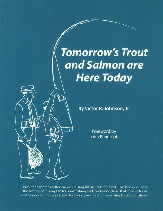 Tomorrow's Trout and Salmon are Here Today by Victor Johnson